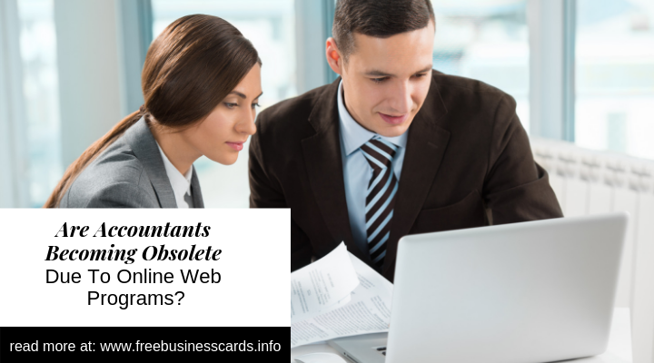 Are Accountants Becoming Obsolete Due To Online Web Programs?